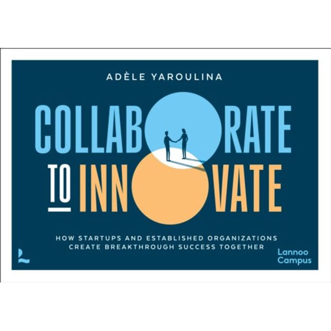 Collaborate To Innovate - Adèle Yaroulina