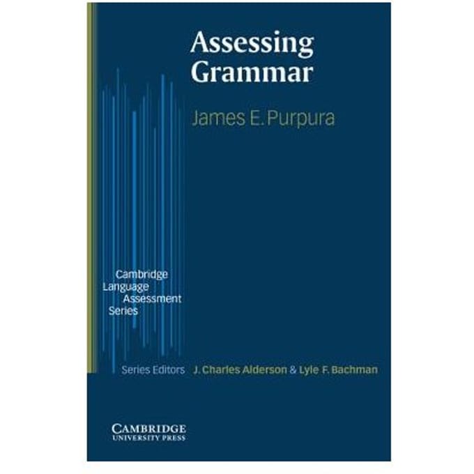 Assessing Grammar - James E. Purpura