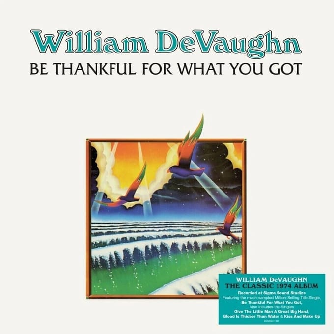Be Thankful for What You Got
