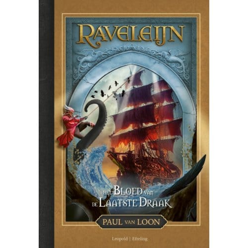 Het Bloed Van De Laatste Draak - Raveleijn - Paul van Loon