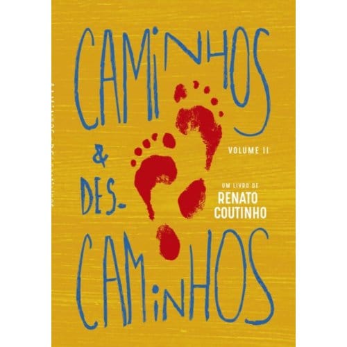 Caminhos & Descaminhos Vol.Ii - Renato Coutinho