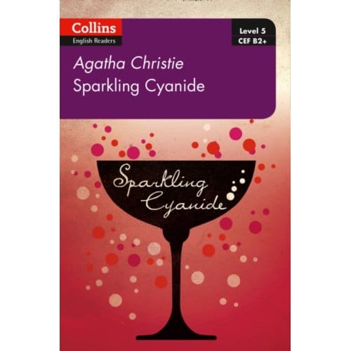 Sparkling Cyanide - Collins Agatha Christie Elt Readers - Agatha Christie
