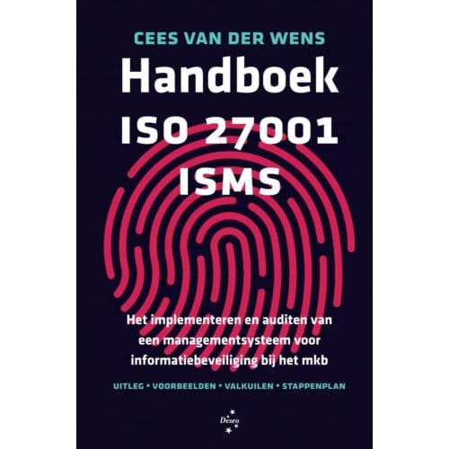 Handboek Iso 27001 Isms - Cees van der Wens