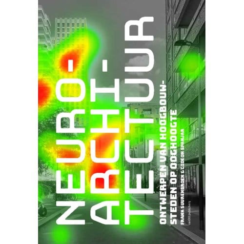 Neuroarchitectuur - Frank Suurenbroek