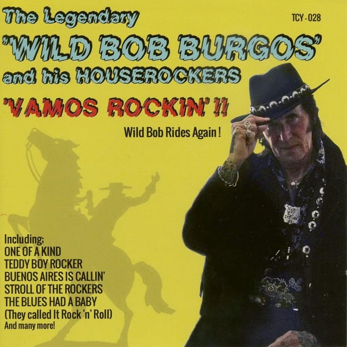Wild Bob Burgos & His Houserockers - Vamos Rockin'!! (Wild Bob Rides Again!) (CD)