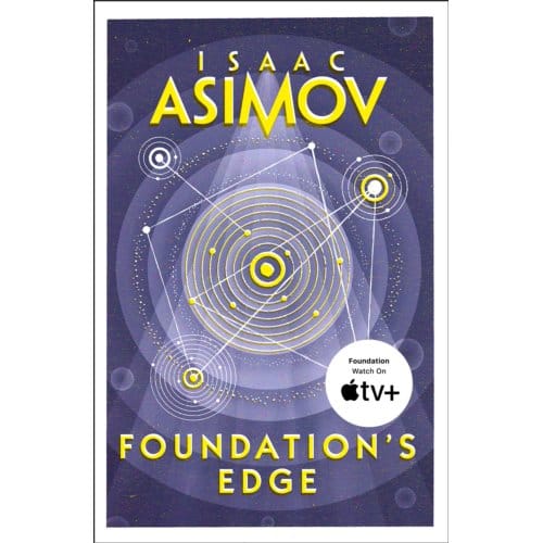 Foundation’s Edge - The Foundation Series: Sequels - Isaac Asimov