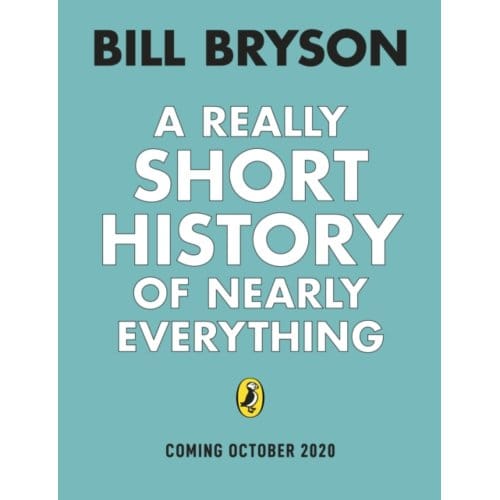 A Really Short History Of Nearly Everything - Bill Bryson