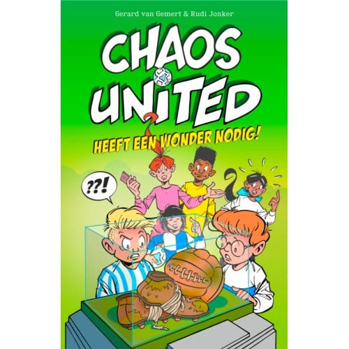 Chaos United Heeft Een Wonder Nodig! - Chaos United - Gerard van Gemert