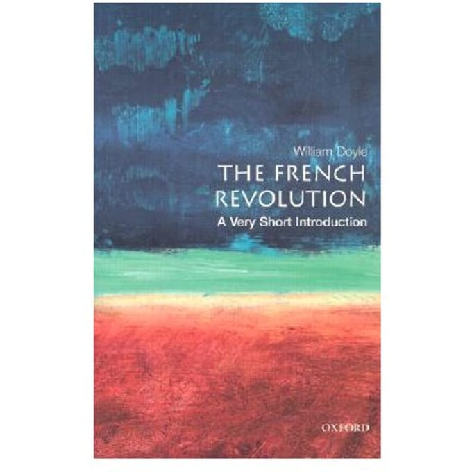 The French Revolution: A Very Short Introduction - Professor William Doyle