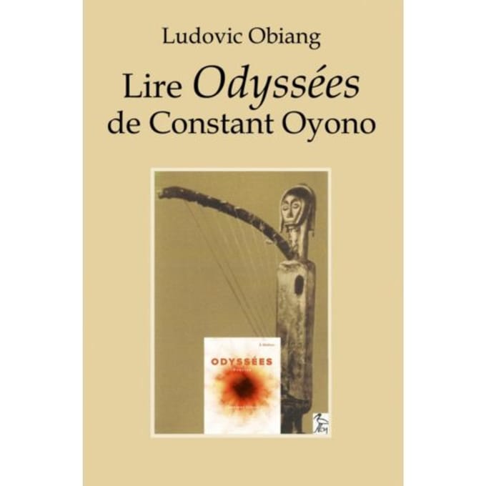 Lire Odyssées De Constant Oyono - Ludovic Obiang