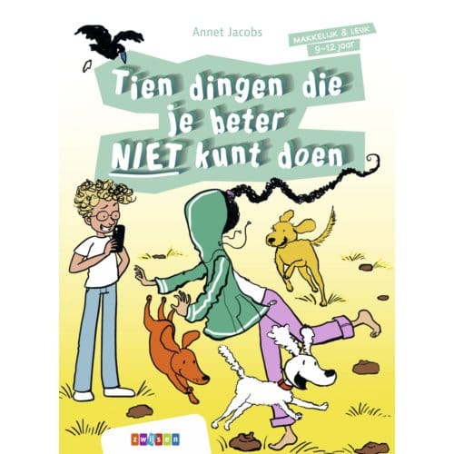 Tien Dingen Die Je Beter Niet Kunt Doen - Makkelijk & Leuk - Annet Jacobs