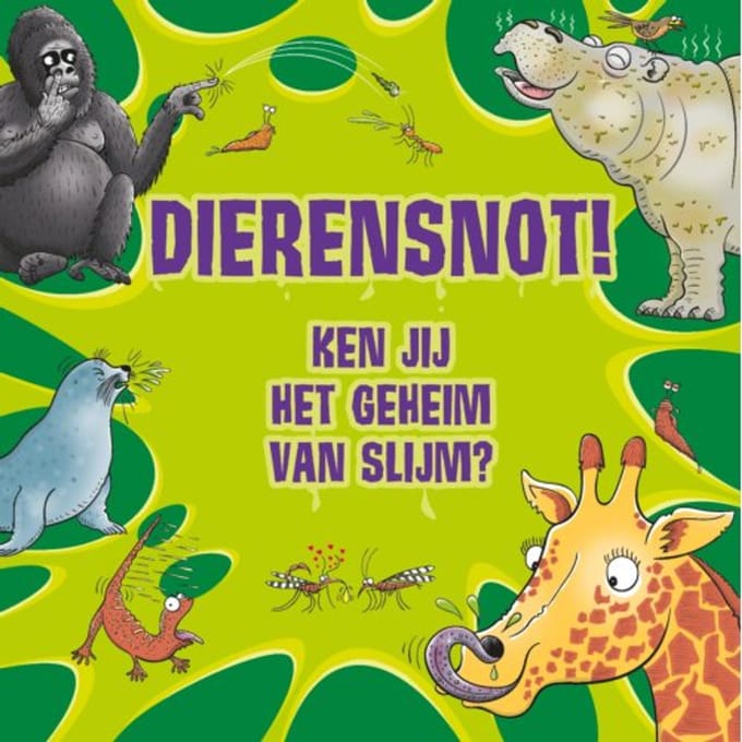 Dierensnot! - Ken Jij Het Geheim Van Slijm? - Paul Mason