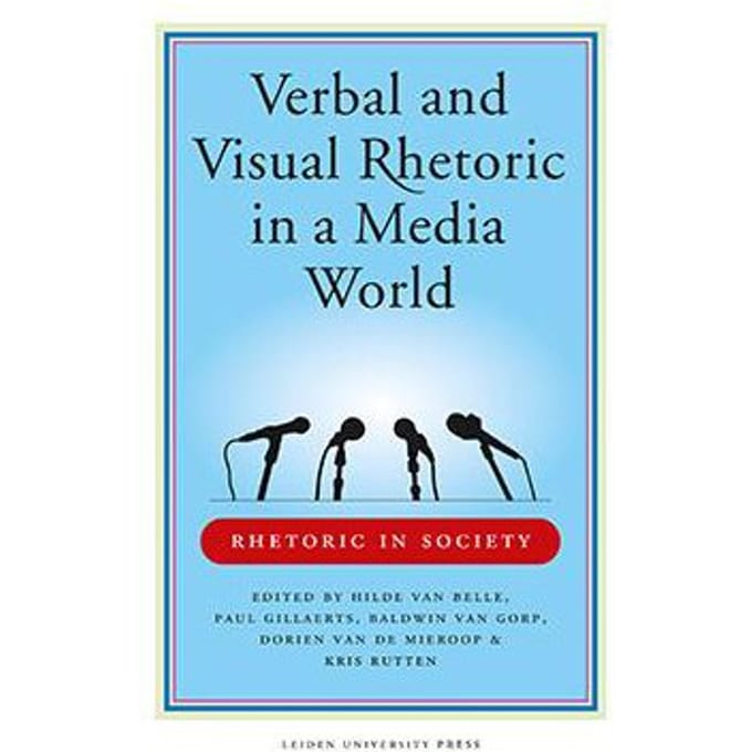 Verbal And Visual Rhetoric In A Media World - Rhetoric In Society