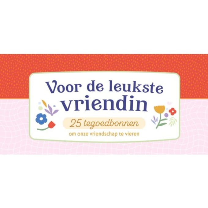 Voor De Leukste Vriendin 25 Tegoedbonnen