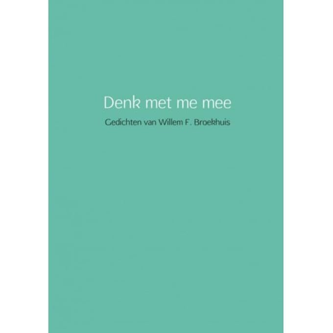 Denk Met Me Mee - Willem Broekhuis
