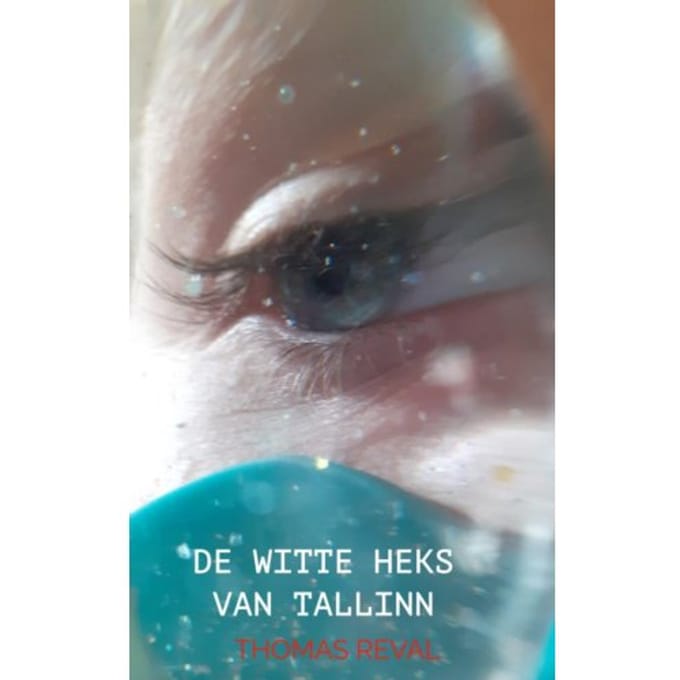 De Witte Heks Van Tallinn - Thomas Reval