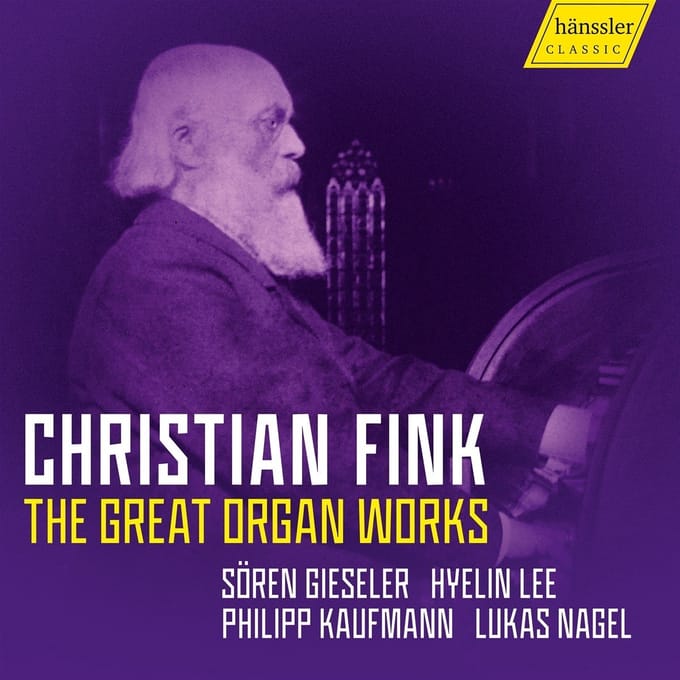Sören Gieseler, Hyalin Lee, Philipp Kaufmann, Lukas Nagel - Fink: The Great Organ Works (CD)