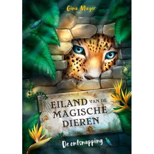 De Ontsnapping - Eiland Van De Magische Dieren - Gina Mayer