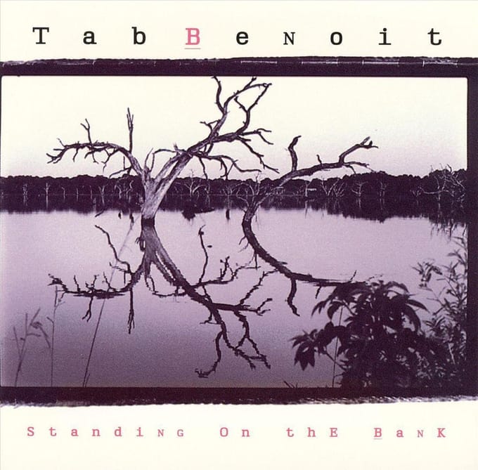 Standing On The Bank - Tab Benoit
