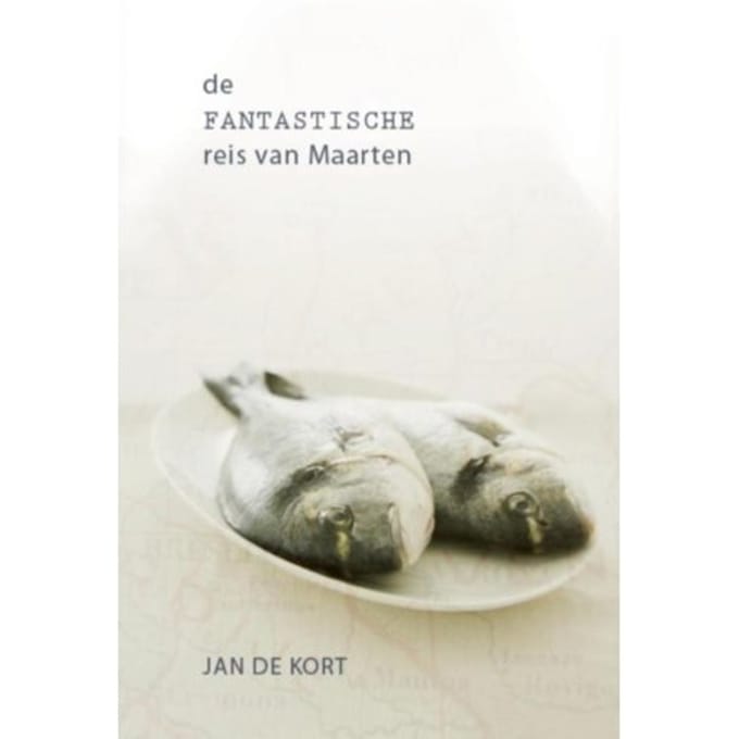 De Fantastische Reis Van Maarten - Jan de Kort
