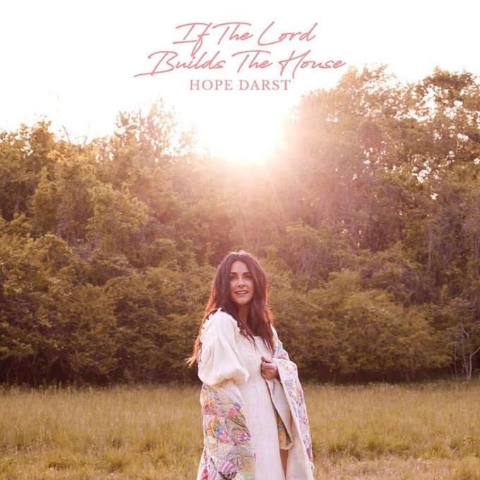 Hope Darst - If The Lord Builds His House (CD)
