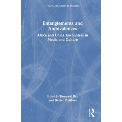 Entanglements And Ambivalences - Transdisciplinary Souths