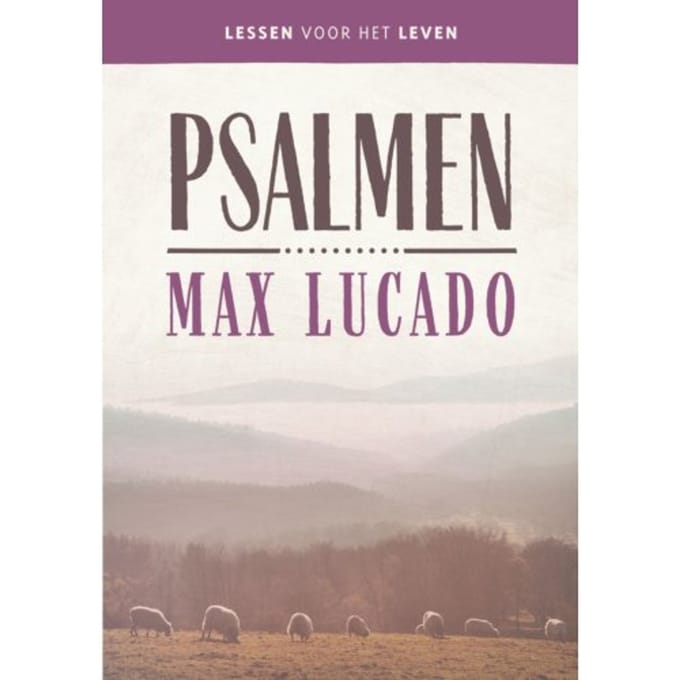 Psalmen - Lessen Voor Het Leven - Max Lucado