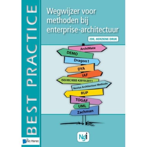 Wegwijzer Voor Methoden Bij Enterprise-Architectuu R 2de Herziene Druk - Marijn Driel