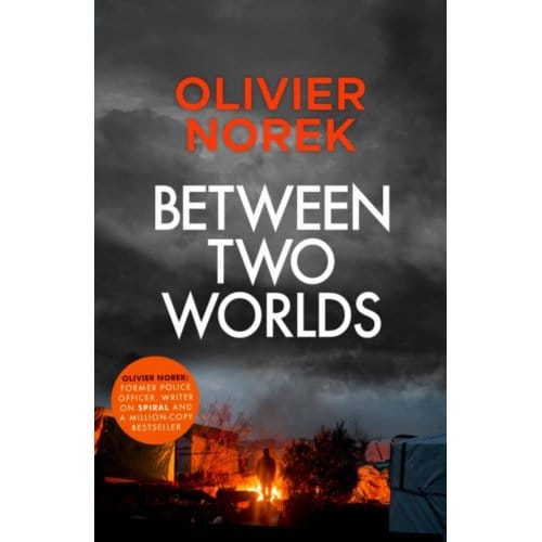 Between Two Worlds - Norek, Olivier