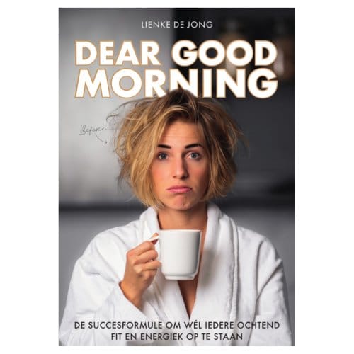 Dear Good Morning - Lienke de Jong