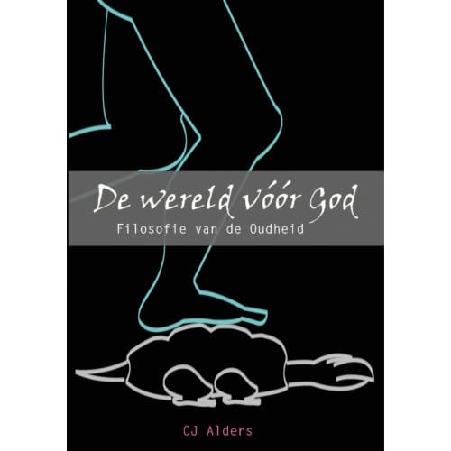 De Wereld Vóór God - C.J. Alders