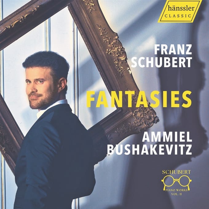Ammiel Bushakevitz - Schubert: Piano Works Vol. II - Fantasies (CD)