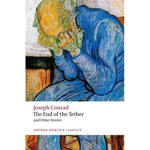 The End Of The Tether - Oxford World's Classics - Joseph Conrad