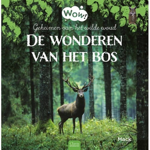 De Wonderen Van Het Bos - Wow! - Mack van Gageldonk