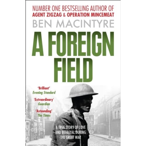 A Foreign Field - Ben Macintyre
