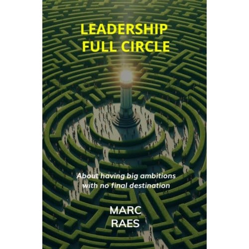 Leadership Full Circle - Marc Raes