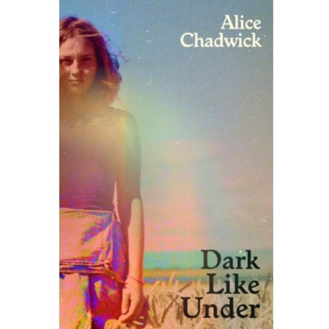 Dark Like Under - Alice Chadwick