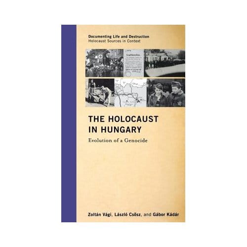 The Holocaust In Hungary - Zoltan Vagi