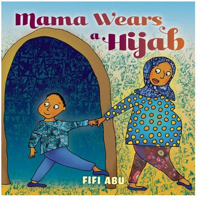 Mama Wears A Hijab - Fifi Abu