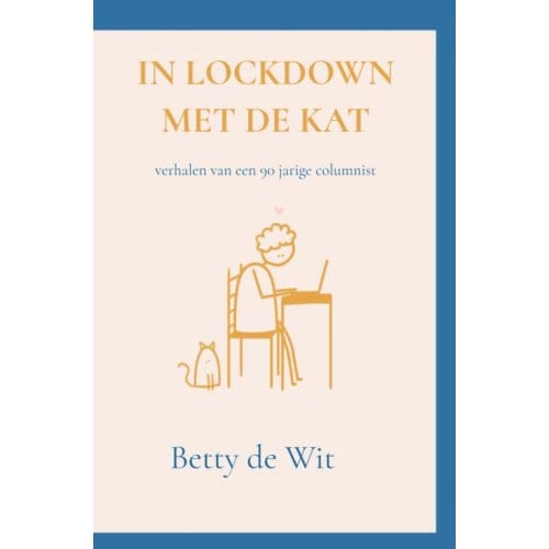 In Lockdown Met De Kat - Betty De Wit