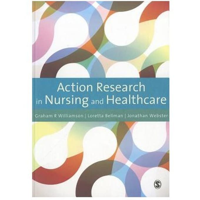 Action Research In Nursing And Healthcare - Williamson