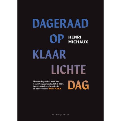 Dageraad Op Klaarlichte Dag - Henri Michaux