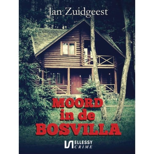 Moord In De Bosvilla - Jan Zuidgeest