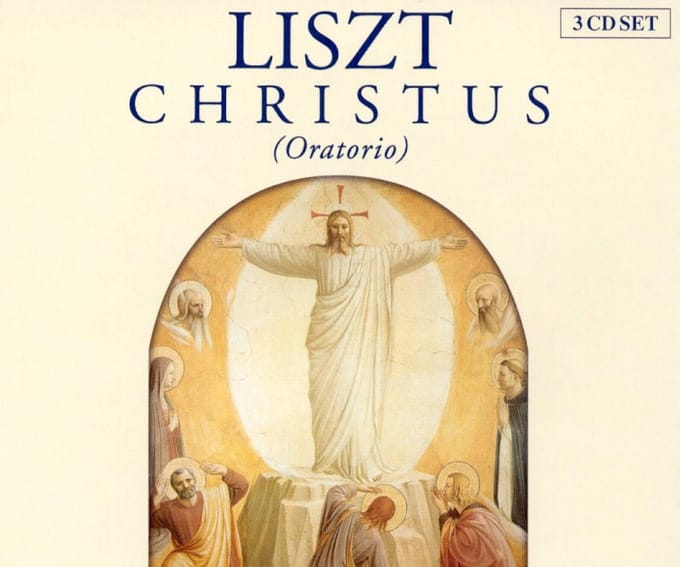 Liszt - Liszt Christus (Oratario)