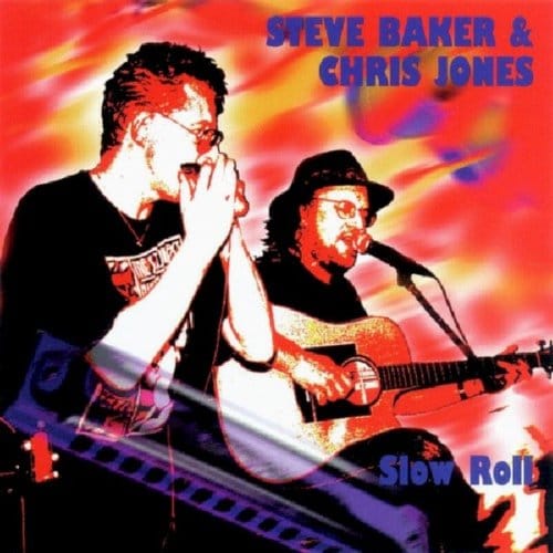 Chris Jones & Steve Baker - Slow Roll (CD)