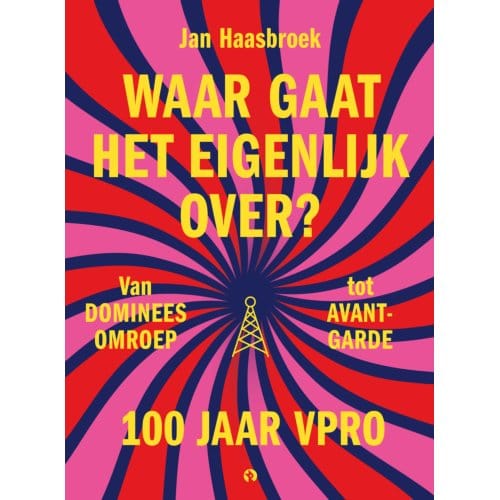 Waar Gaat Het Eigenlijk Over? - Jan Haasbroek