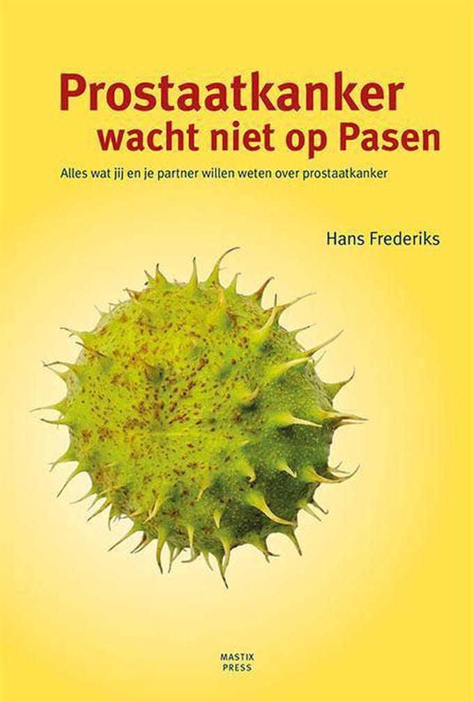 Prostaatkanker Wacht Niet Op Pasen - Hans Frederiks