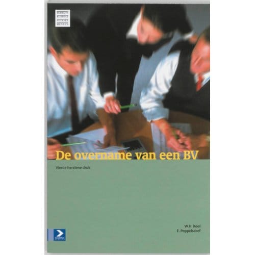 De Overname Van Een Bv - W.H. Kool