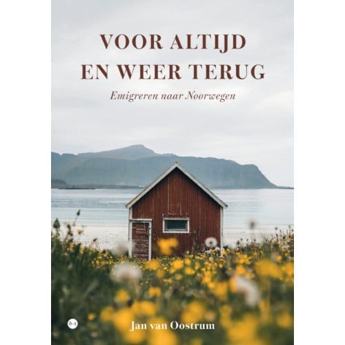 Voor Altijd En Weer Terug - Jan van Oostrum