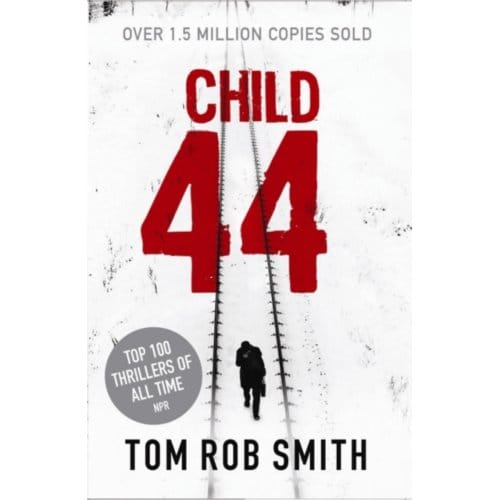 Child 44 - Tom Rob Smith